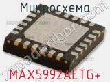 Микросхема MAX5992AETG+ 