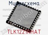 Микросхема TLK1221RHAT 