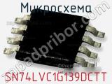 Микросхема SN74LVC1G139DCTT фотография 2.