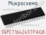 Микросхема 74FCT164245TPAG8 фотография 2.