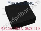 Микросхема MT40A1G8SA-062E IT:E