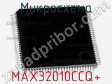 Микросхема MAX32010CCQ+ 