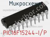 Микросхема PIC16F15244-I/P