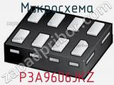 Микросхема P3A9606JKZ