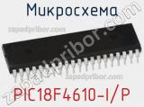 Микросхема PIC18F4610-I/P 