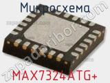 Микросхема MAX7324ATG+ 