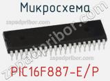 Микросхема PIC16F887-E/P 