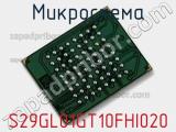 Микросхема S29GL01GT10FHI020