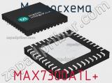 Микросхема MAX7300ATL+ фотография 2.