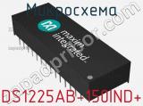 Микросхема DS1225AB-150IND+