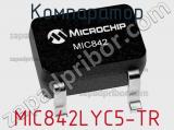 Компаратор MIC842LYC5-TR фотография 3.