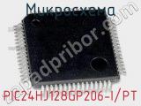 Микросхема PIC24HJ128GP206-I/PT 