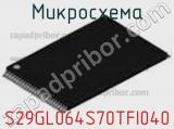 Микросхема S29GL064S70TFI040 