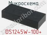 Микросхема DS1245W-100+ 