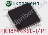 Микросхема PIC18F44K20-I/PT