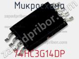 Микросхема 74HC3G14DP фотография 2.