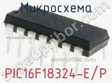 Микросхема PIC16F18324-E/P 