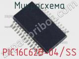 Микросхема PIC16C62B-04/SS 