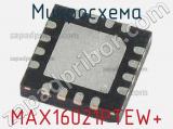 Микросхема MAX16021PTEW+ 
