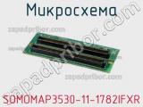 Микросхема SOMOMAP3530-11-1782IFXR 