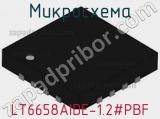 Микросхема LT6658AIDE-1.2#PBF