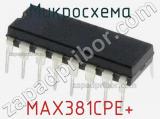Микросхема MAX381CPE+ 