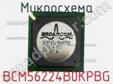 Микросхема BCM56224B0KPBG 