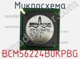 Микросхема BCM56224B0KPBG