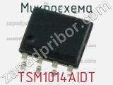Микросхема TSM1014AIDT 