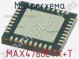 Микросхема MAX4760ETX+T 