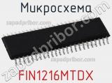 Микросхема FIN1216MTDX