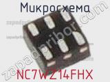 Микросхема NC7WZ14FHX 