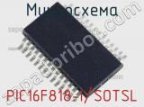 Микросхема PIC16F818-I/SOTSL 