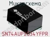 Микросхема SN74AUP2G34YFPR