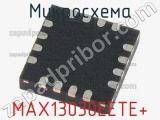 Микросхема MAX13030EETE+ 