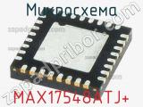 Микросхема MAX17548ATJ+ 