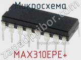 Микросхема MAX310EPE+ 