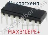 Микросхема MAX310EPE+