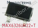 Микросхема MAX6326UR22+T 