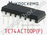 Микросхема TC74ACT00P(F)