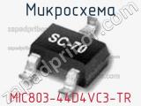 MIC803-44D4VC3-TR