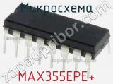 Микросхема MAX355EPE+ 