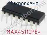 Микросхема MAX4511CPE+ 
