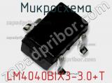 Микросхема LM4040BIX3-3.0+T фотография 3.
