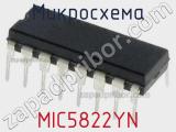 Микросхема MIC5822YN 