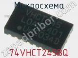 Микросхема 74VHCT245BQ 