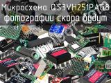 Микросхема QS3VH251PAG8 