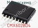 Микросхема CMX602BD4