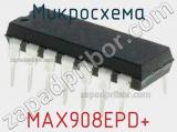 Микросхема MAX908EPD+ 
