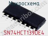 Микросхема SN74HCT139DE4